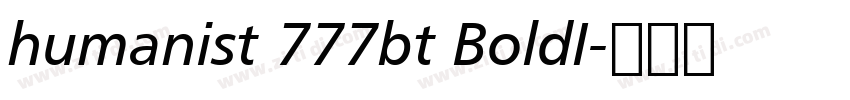 humanist 777bt BoldI字体转换